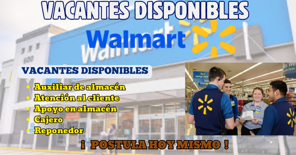 VACANTES DISPONIBLES WALMART